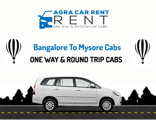 Bangalore To Mysore Cabs