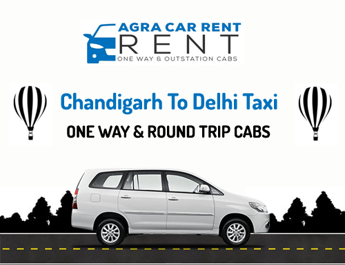 Chandigarh To Delhi Cabs