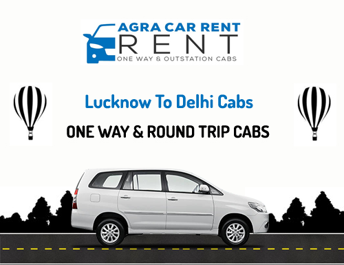 Lucknow To Delhi Cabs