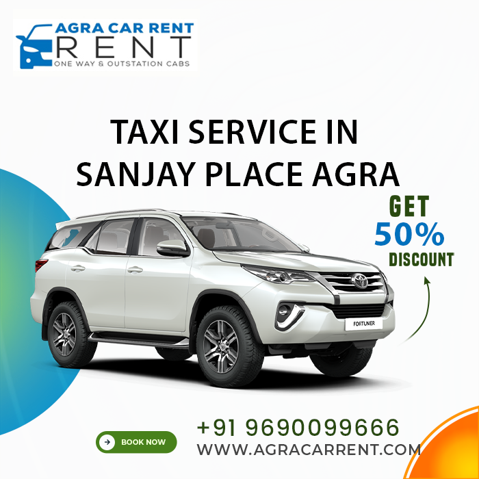 Taxi Service in Sanjay Place Agra  